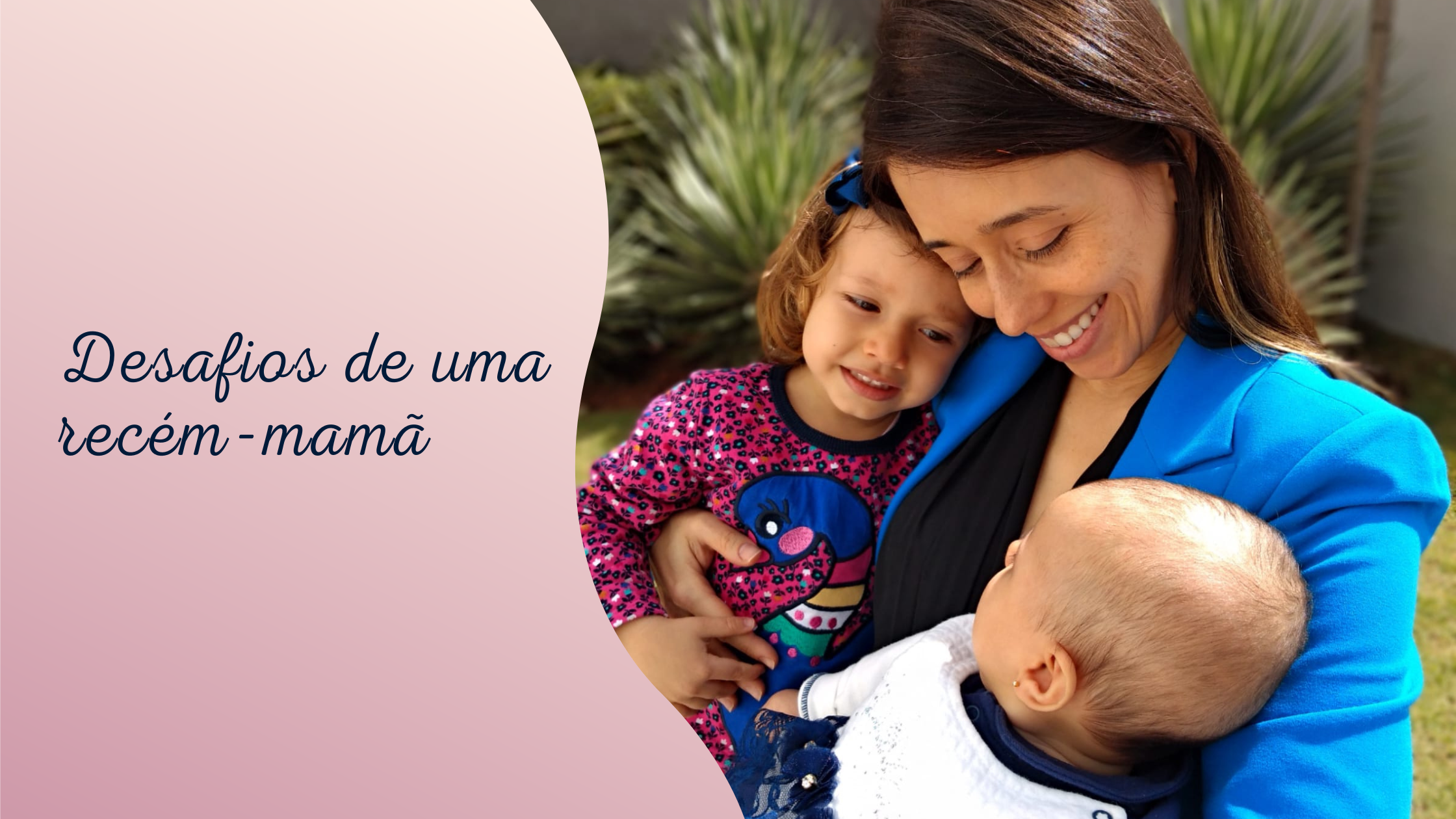 Desafios de uma recém-mamã